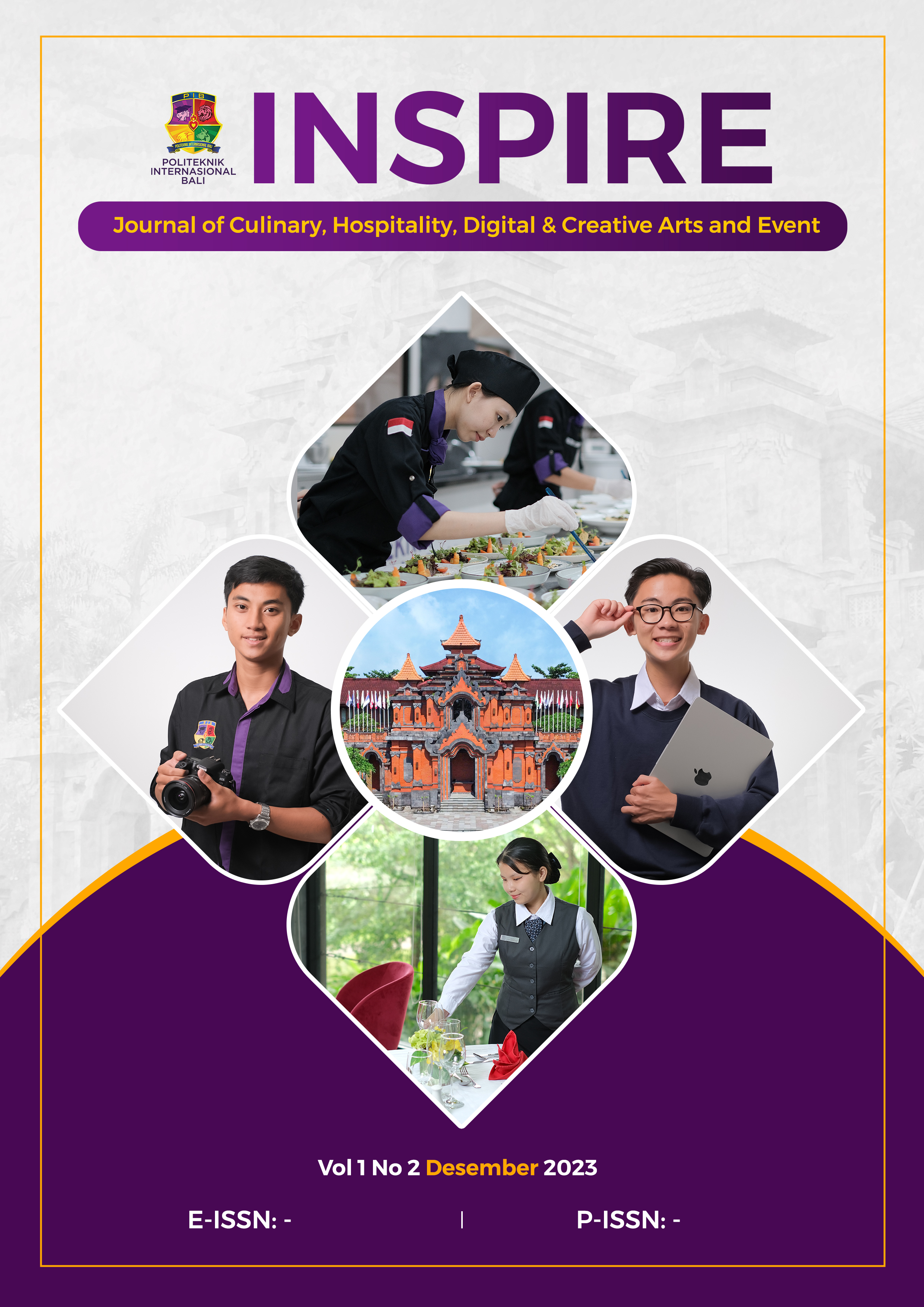 					View Vol. 1 No. 2 (2023): INSPIRE : Journal of Culinary, Hospitality, Digital & Creative Arts and Event
				